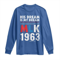 MLK His Dream Is My Dream 1963 Long Sleeve Shirt