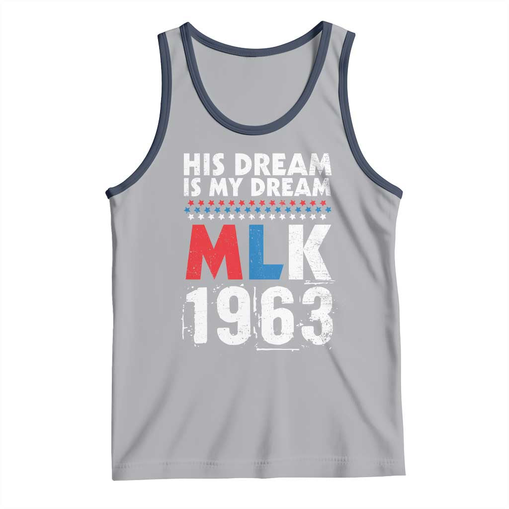 MLK His Dream Is My Dream 1963 Tank Top