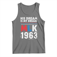 MLK His Dream Is My Dream 1963 Tank Top
