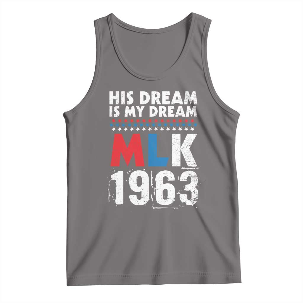 MLK His Dream Is My Dream 1963 Tank Top