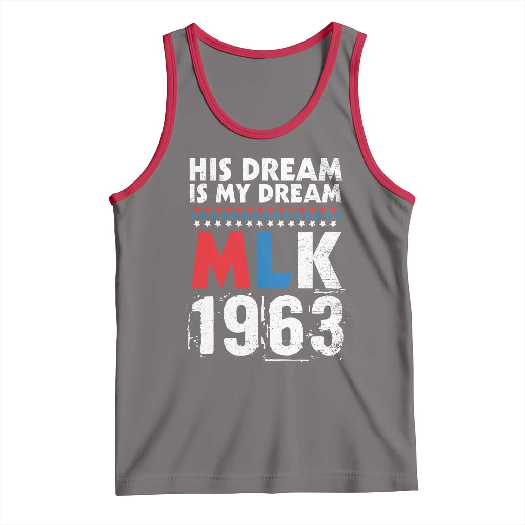 MLK His Dream Is My Dream 1963 Tank Top