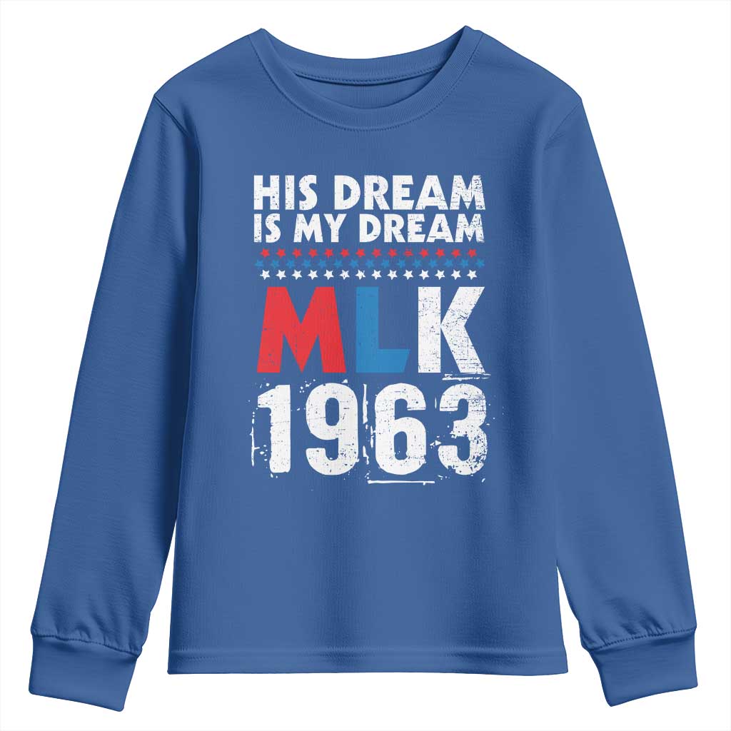 MLK His Dream Is My Dream 1963 Youth Sweatshirt