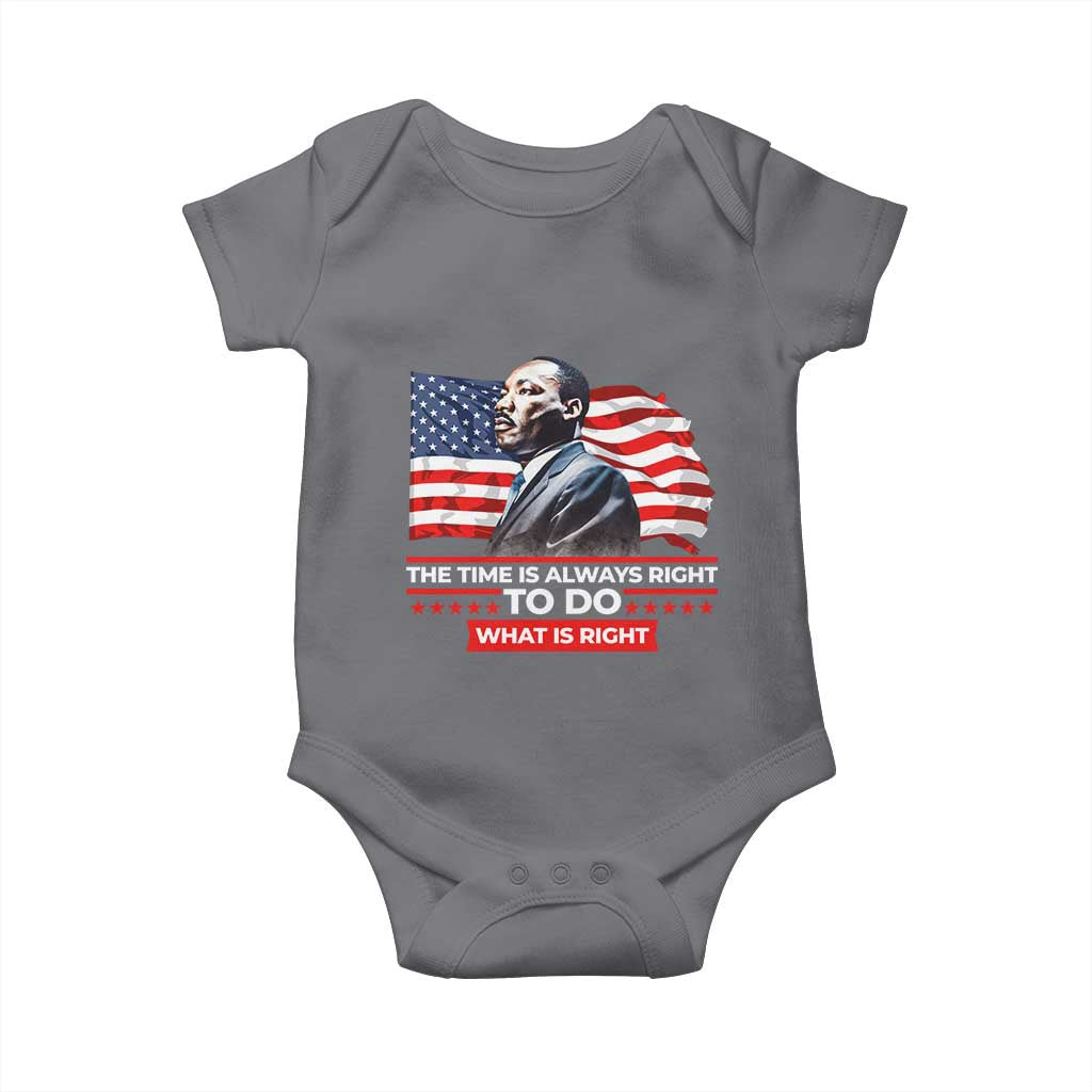 MLK Day The Time Is Always Right To Do What Is Right Baby Onesie Martin Luther King American Flag Black History Month
