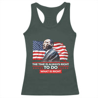 MLK Day The Time Is Always Right To Do What Is Right Racerback Tank Top Martin Luther King American Flag Black History Month