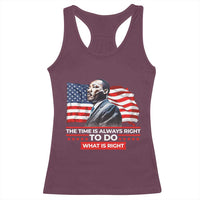 MLK Day The Time Is Always Right To Do What Is Right Racerback Tank Top Martin Luther King American Flag Black History Month