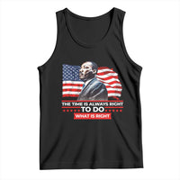 MLK Day The Time Is Always Right To Do What Is Right Tank Top Martin Luther King American Flag Black History Month