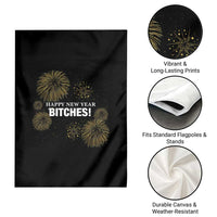 Funny Happy New Year Bitches Garden Flag NYE Party Fireworks - Wonder Print Shop