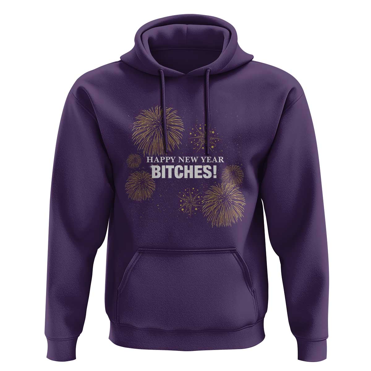 Funny Happy New Year Bitches Hoodie NYE Party Fireworks - Wonder Print Shop