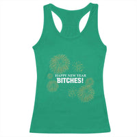 Funny Happy New Year Bitches Racerback Tank Top NYE Party Fireworks - Wonder Print Shop