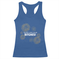 Funny Happy New Year Bitches Racerback Tank Top NYE Party Fireworks - Wonder Print Shop