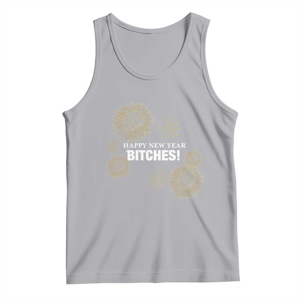 Funny Happy New Year Bitches Tank Top NYE Party Fireworks - Wonder Print Shop