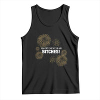 Funny Happy New Year Bitches Tank Top NYE Party Fireworks - Wonder Print Shop
