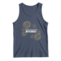 Funny Happy New Year Bitches Tank Top NYE Party Fireworks - Wonder Print Shop