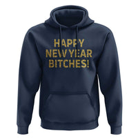Funny Happy New Year Bitches Hoodie NYE Party Faux Glitter Effect Printed - Wonder Print Shop