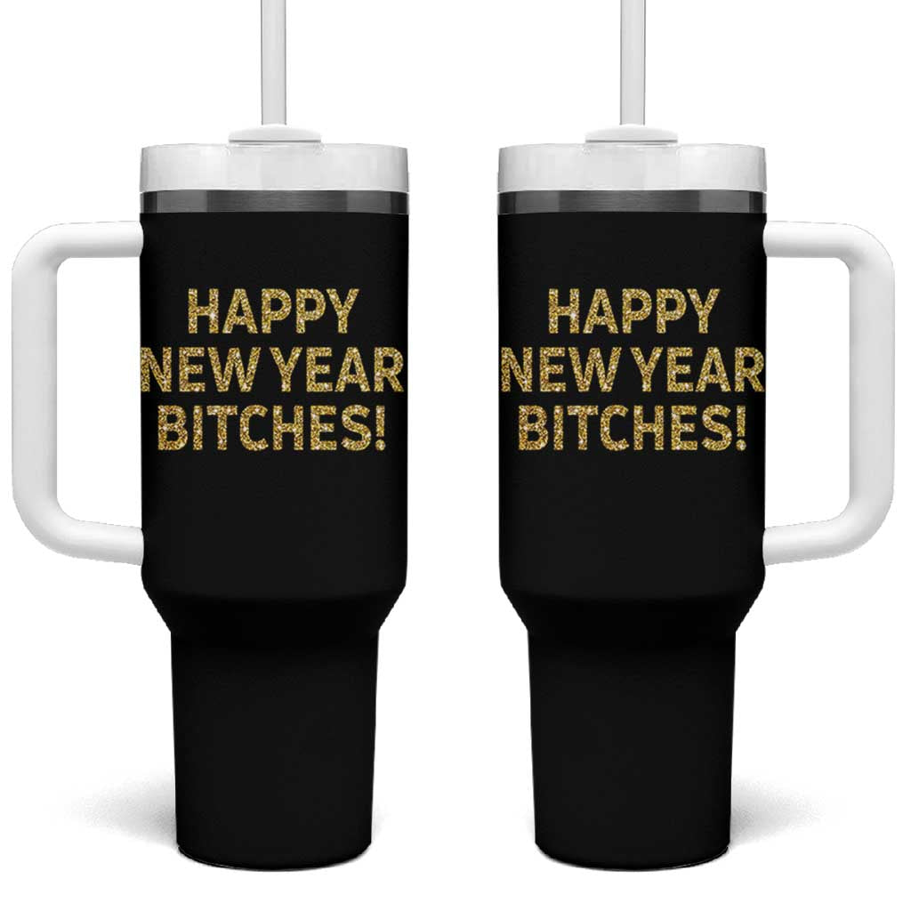 Funny Happy New Year Bitches Tumbler With Handle NYE Party Faux Glitter Effect Printed - Wonder Print Shop