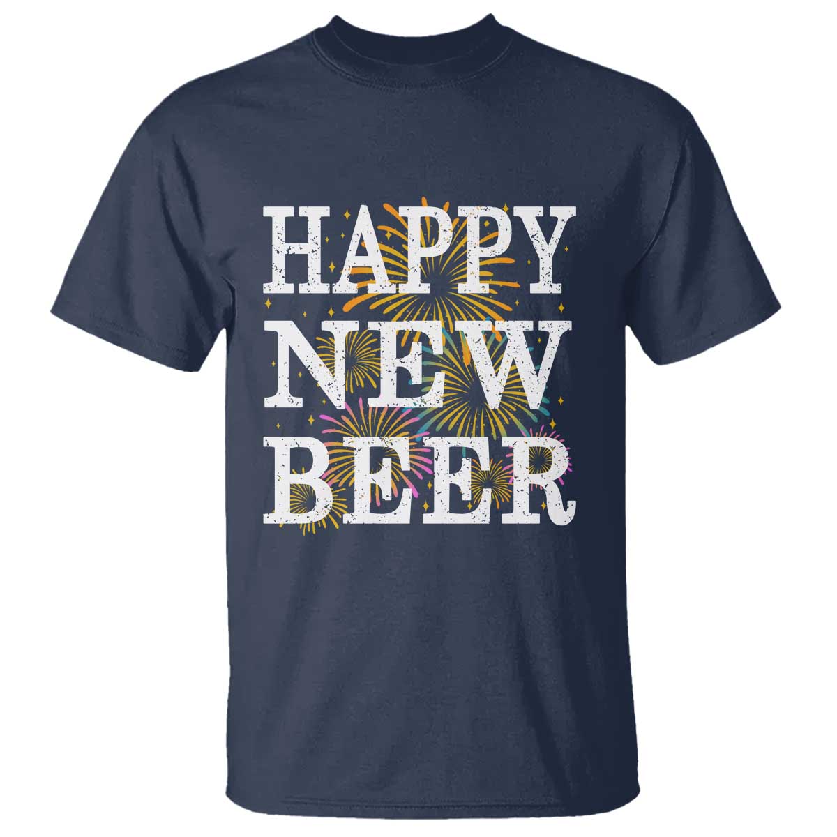 Funny Happy New Beer New Year T Shirt NYE Party Beer Lover Firework - Wonder Print Shop