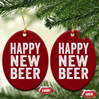 Funny Happy New Beers New Year Ceramic Ornament NYE Party Beer Lover - Wonder Print Shop