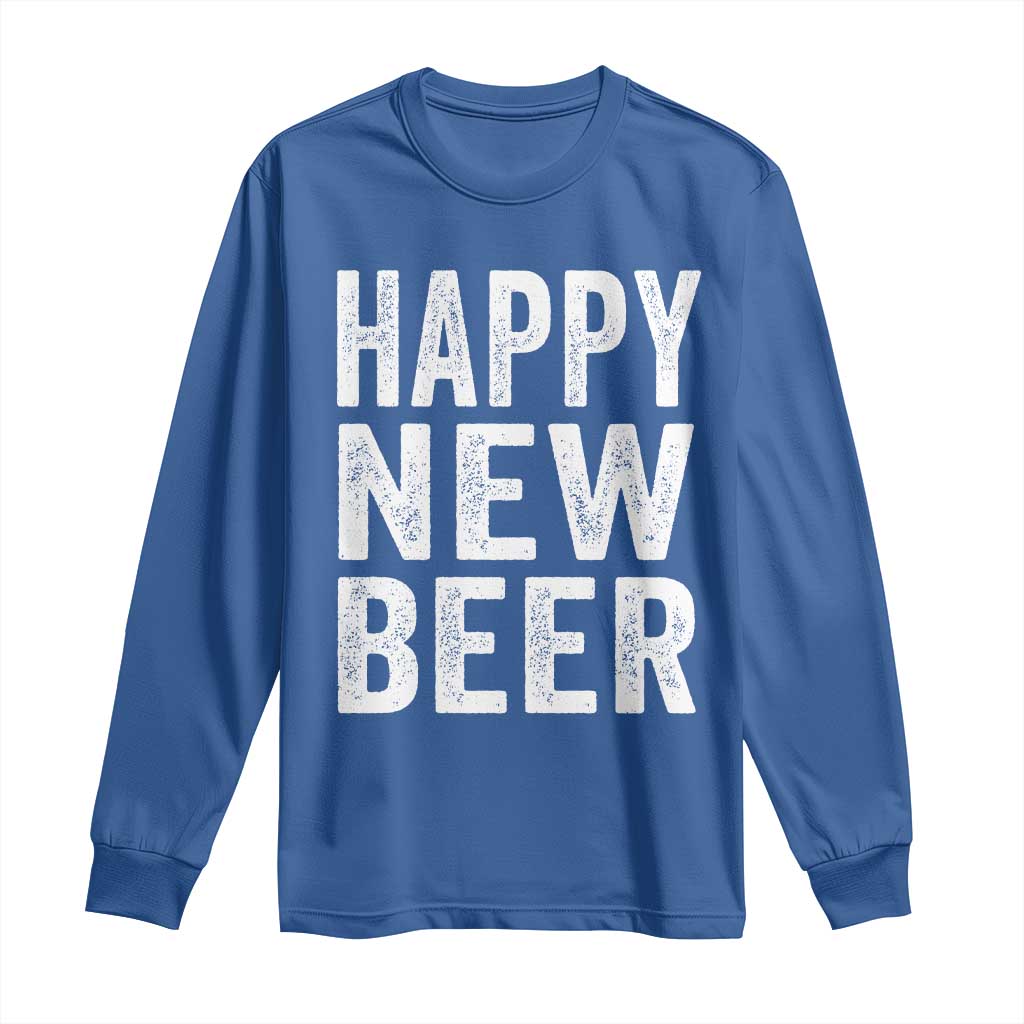 Funny Happy New Beers New Year Long Sleeve Shirt NYE Party Beer Lover - Wonder Print Shop