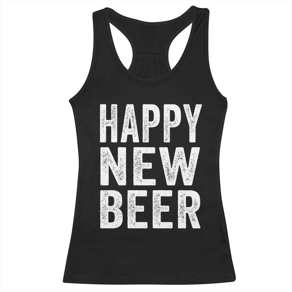 Funny Happy New Beers New Year Racerback Tank Top NYE Party Beer Lover - Wonder Print Shop