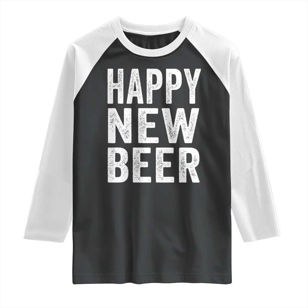 Funny Happy New Beers New Year Raglan Shirt NYE Party Beer Lover - Wonder Print Shop