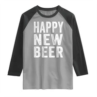 Funny Happy New Beers New Year Raglan Shirt NYE Party Beer Lover - Wonder Print Shop
