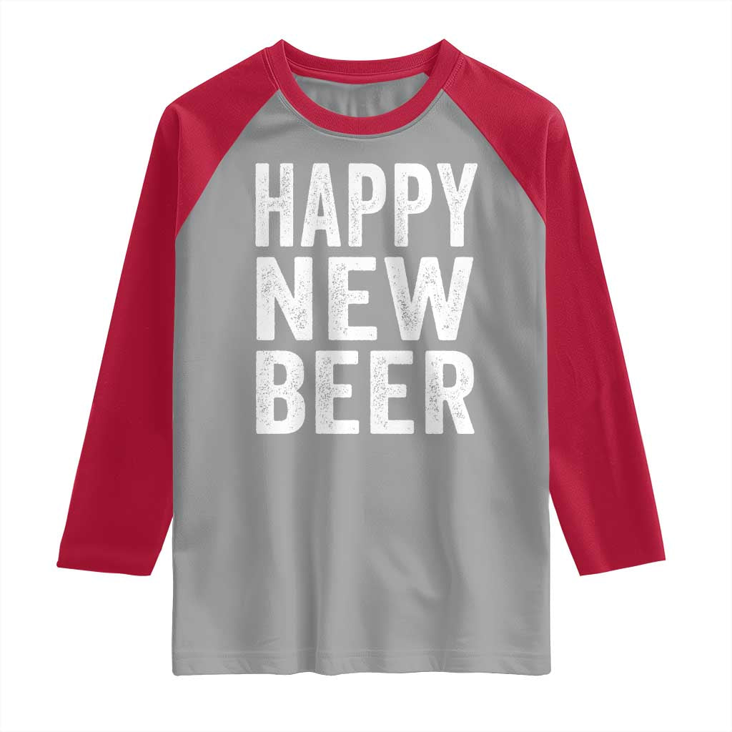 Funny Happy New Beers New Year Raglan Shirt NYE Party Beer Lover - Wonder Print Shop
