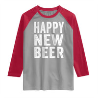 Funny Happy New Beers New Year Raglan Shirt NYE Party Beer Lover - Wonder Print Shop