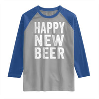 Funny Happy New Beers New Year Raglan Shirt NYE Party Beer Lover - Wonder Print Shop