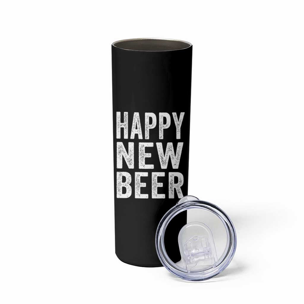 Funny Happy New Beers New Year Skinny Tumbler NYE Party Beer Lover - Wonder Print Shop