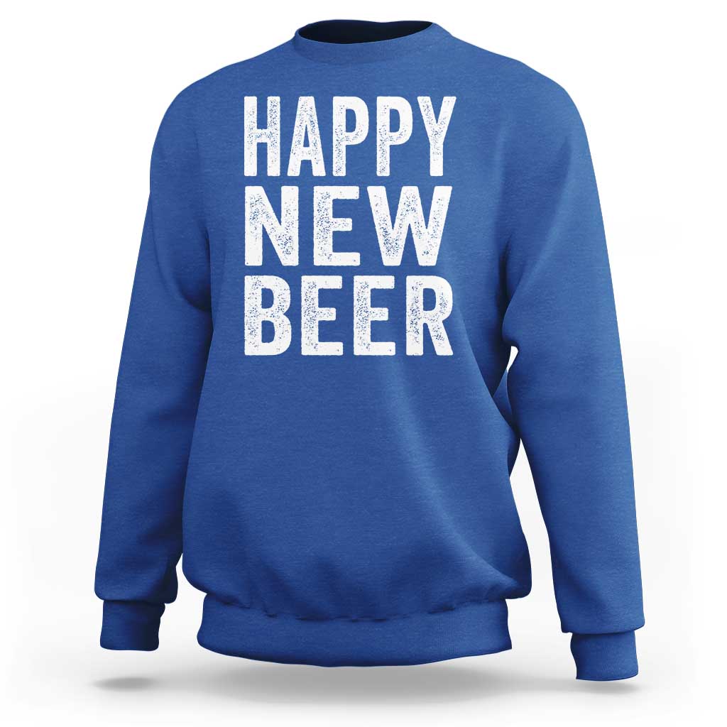 Funny Happy New Beers New Year Sweatshirt NYE Party Beer Lover - Wonder Print Shop