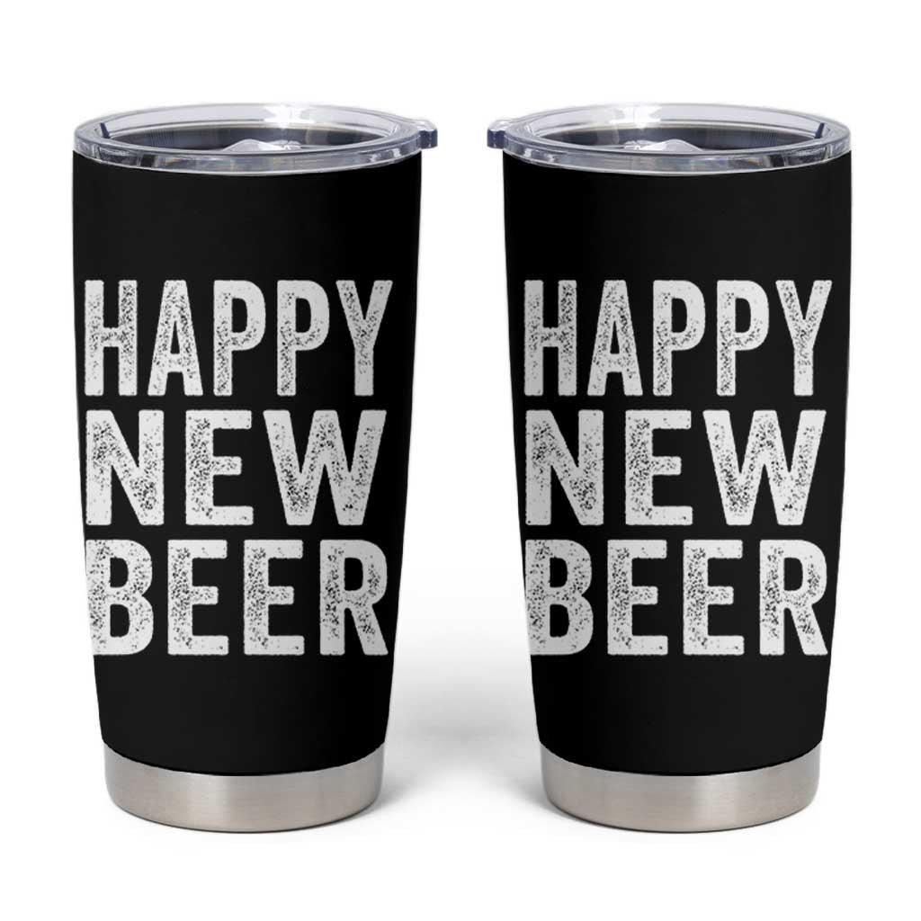 Funny Happy New Beers New Year Tumbler Cup NYE Party Beer Lover - Wonder Print Shop