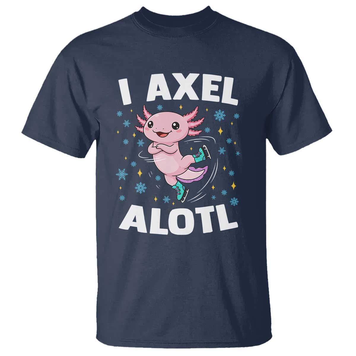 Funny Axolotl Ice Skating T Shirt I Axel Alotl Winter Sport - Wonder Print Shop