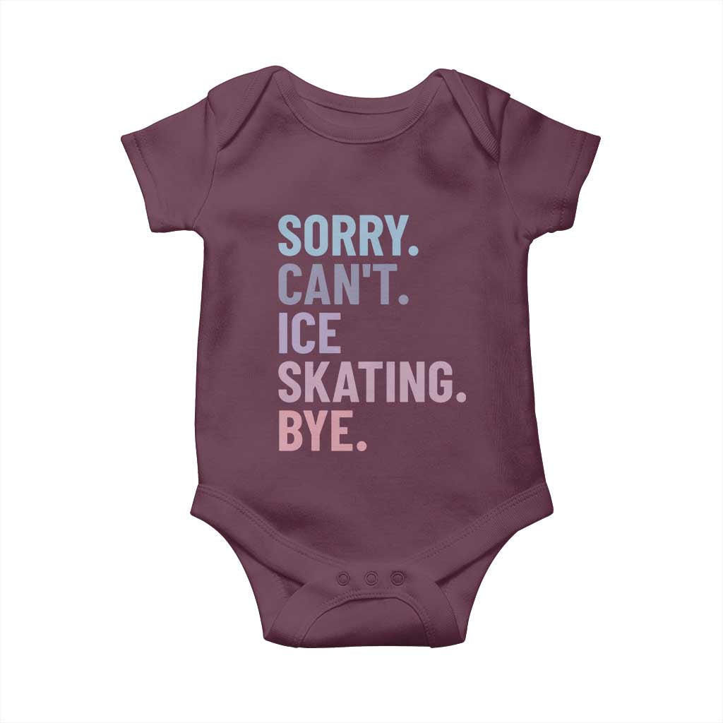 Sorry Cant Ice Skating Bye Baby Onesie Funny Ice Skating Lovers - Wonder Print Shop