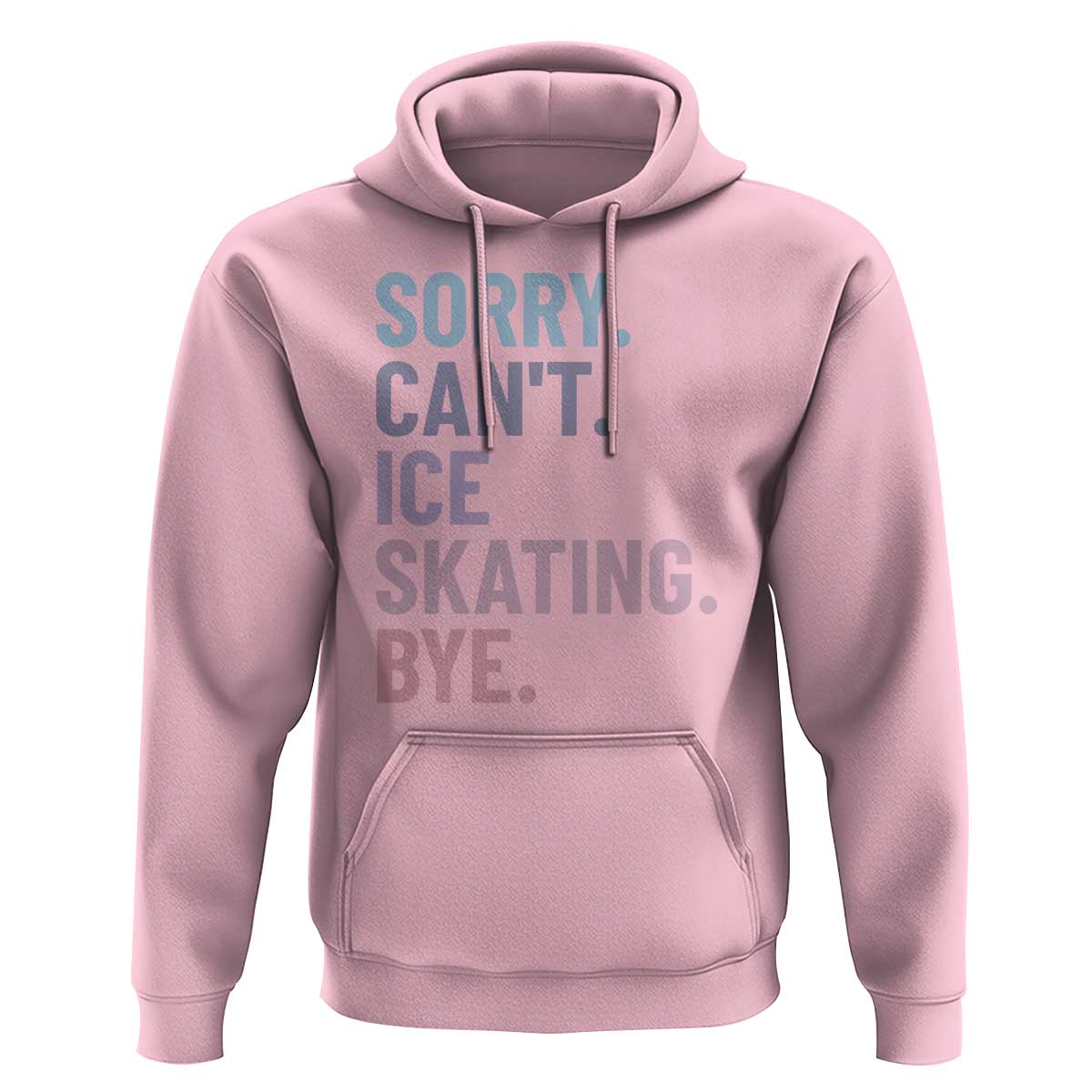 Sorry Cant Ice Skating Bye Hoodie Funny Ice Skating Lovers - Wonder Print Shop