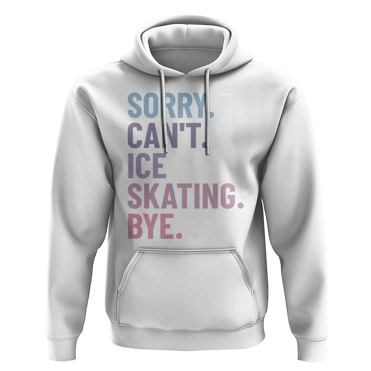 Sorry Cant Ice Skating Bye Hoodie Funny Ice Skating Lovers - Wonder Print Shop