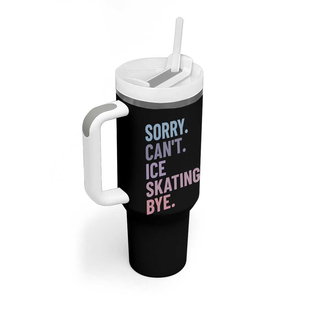 Sorry Cant Ice Skating Bye Tumbler With Handle Funny Ice Skating Lovers - Wonder Print Shop