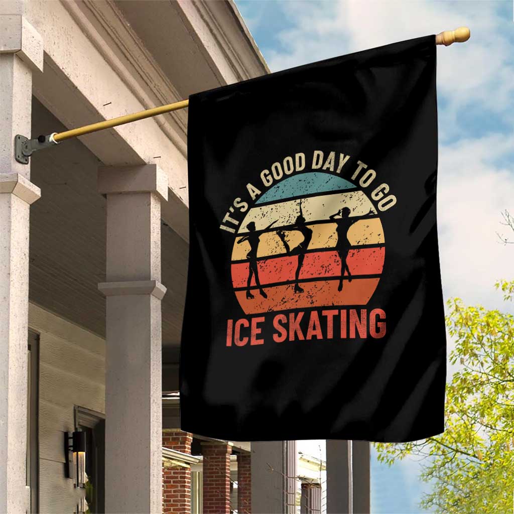 Funny It's A Good Day To Go Ice Skating Garden Flag - Wonder Print Shop