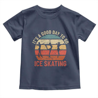 Funny It's A Good Day To Go Ice Skating Toddler T Shirt - Wonder Print Shop