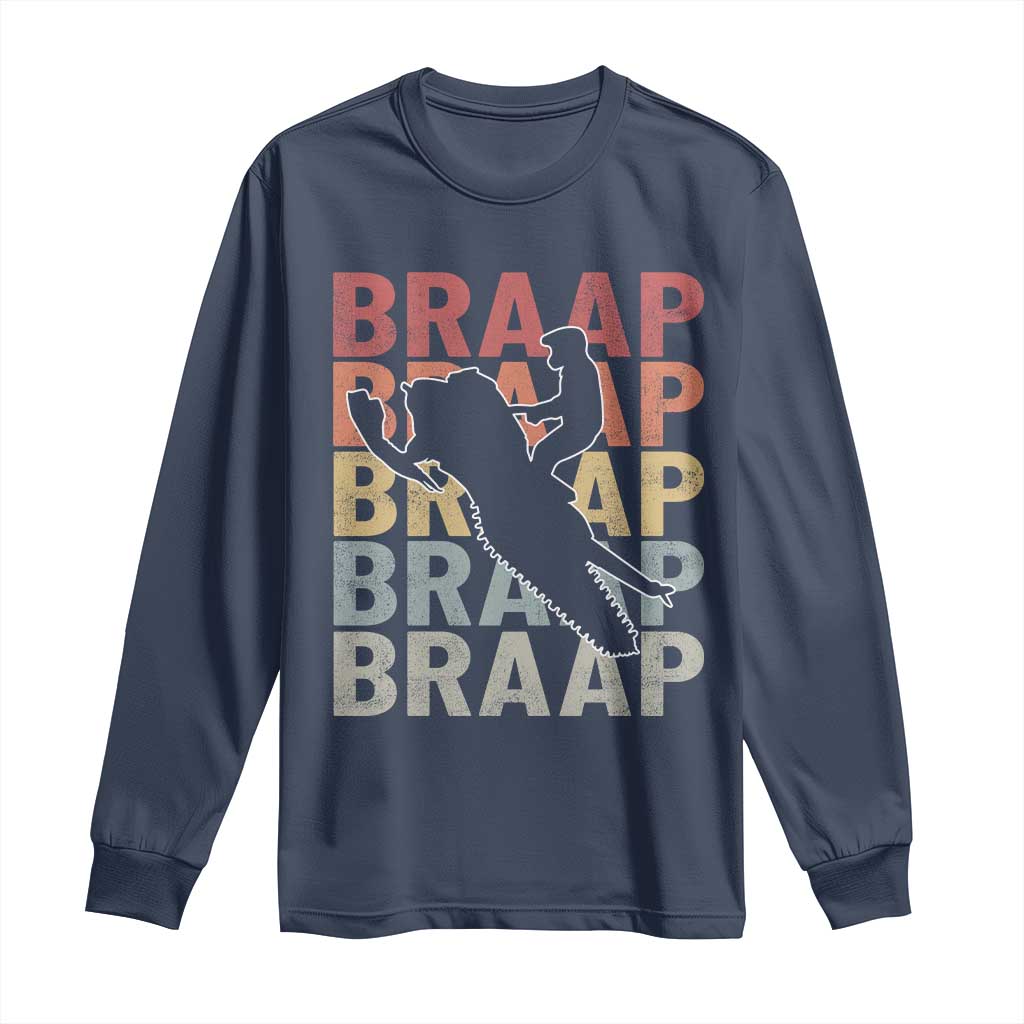 Snowmobile Braaap Long Sleeve Shirt Retro Snowcross Snow Sled Winter Sport - Wonder Print Shop