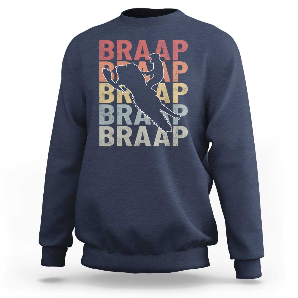 Snowmobile Braaap Sweatshirt Retro Snowcross Snow Sled Winter Sport - Wonder Print Shop
