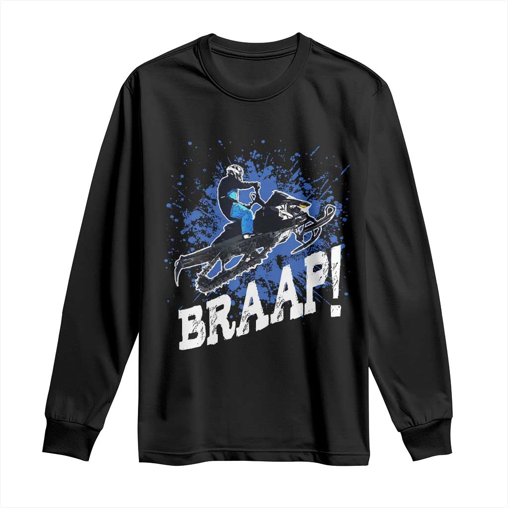 Snowmobile Braaap Long Sleeve Shirt Snowcross Snow Sled Extreme Outdoor Winter Sports - Wonder Print Shop