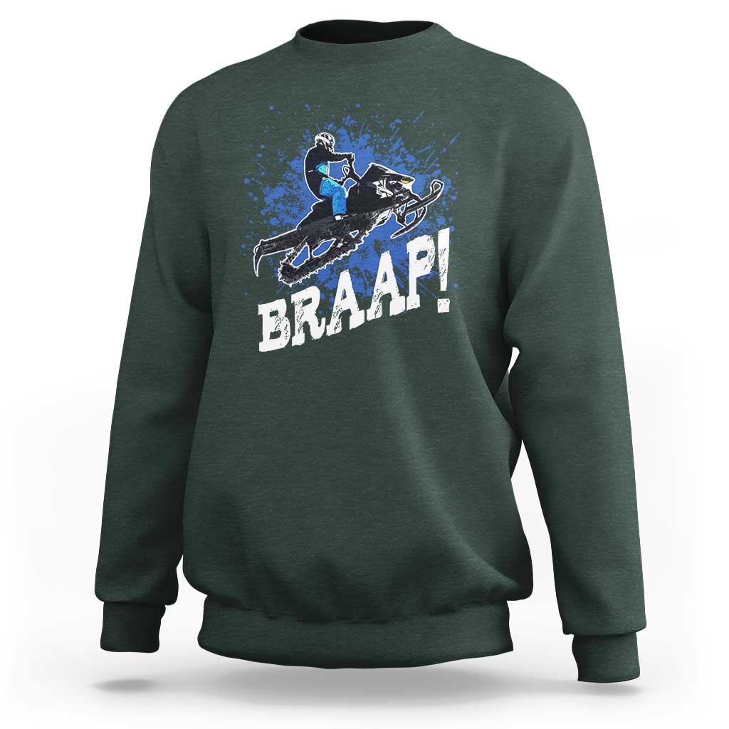 Snowmobile Braaap Sweatshirt Snowcross Snow Sled Extreme Outdoor Winter Sports - Wonder Print Shop