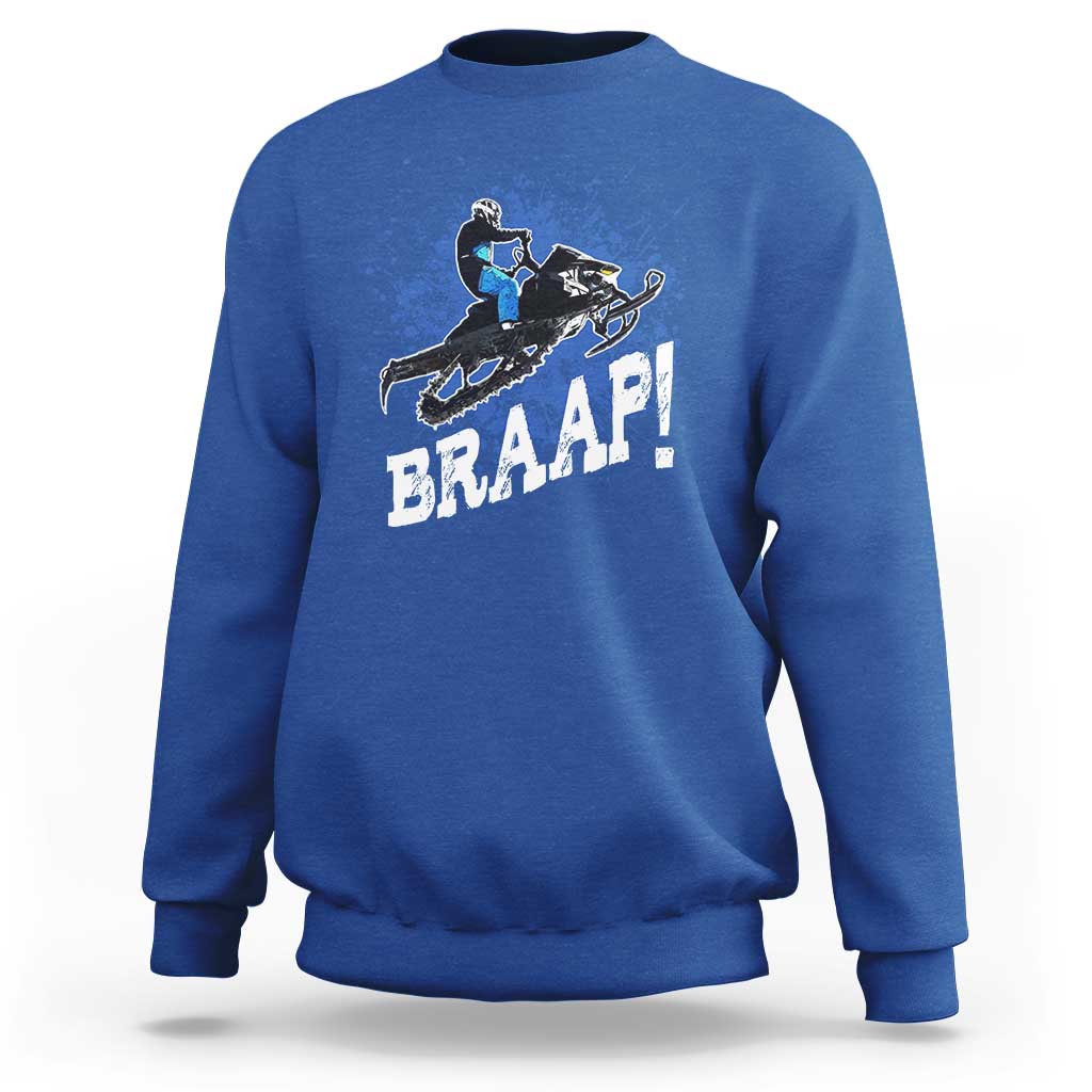 Snowmobile Braaap Sweatshirt Snowcross Snow Sled Extreme Outdoor Winter Sports - Wonder Print Shop