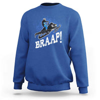 Snowmobile Braaap Sweatshirt Snowcross Snow Sled Extreme Outdoor Winter Sports - Wonder Print Shop