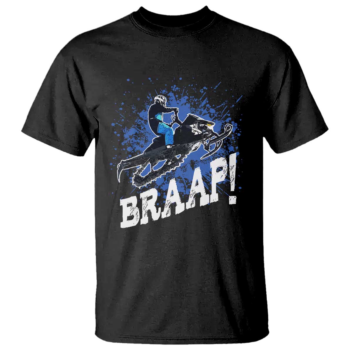 Snowmobile Braaap T Shirt Snowcross Snow Sled Extreme Outdoor Winter Sports - Wonder Print Shop