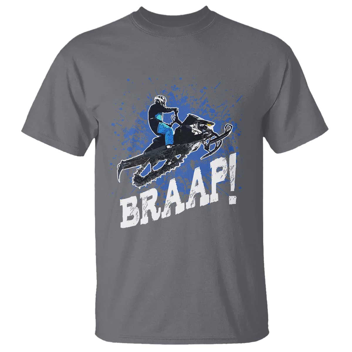 Snowmobile Braaap T Shirt Snowcross Snow Sled Extreme Outdoor Winter Sports - Wonder Print Shop