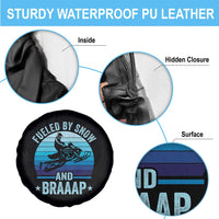 Funny Snowmobile Spare Tire Cover Fueled By Snow And Braaap Winter Sports - Wonder Print Shop