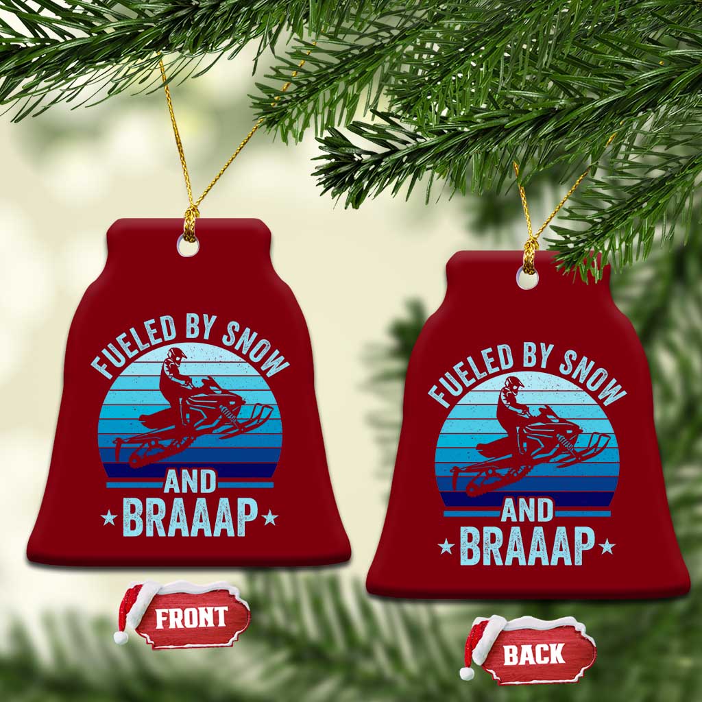 Funny Snowmobile Ceramic Ornament Fueled By Snow And Braaap Winter Sports - Wonder Print Shop