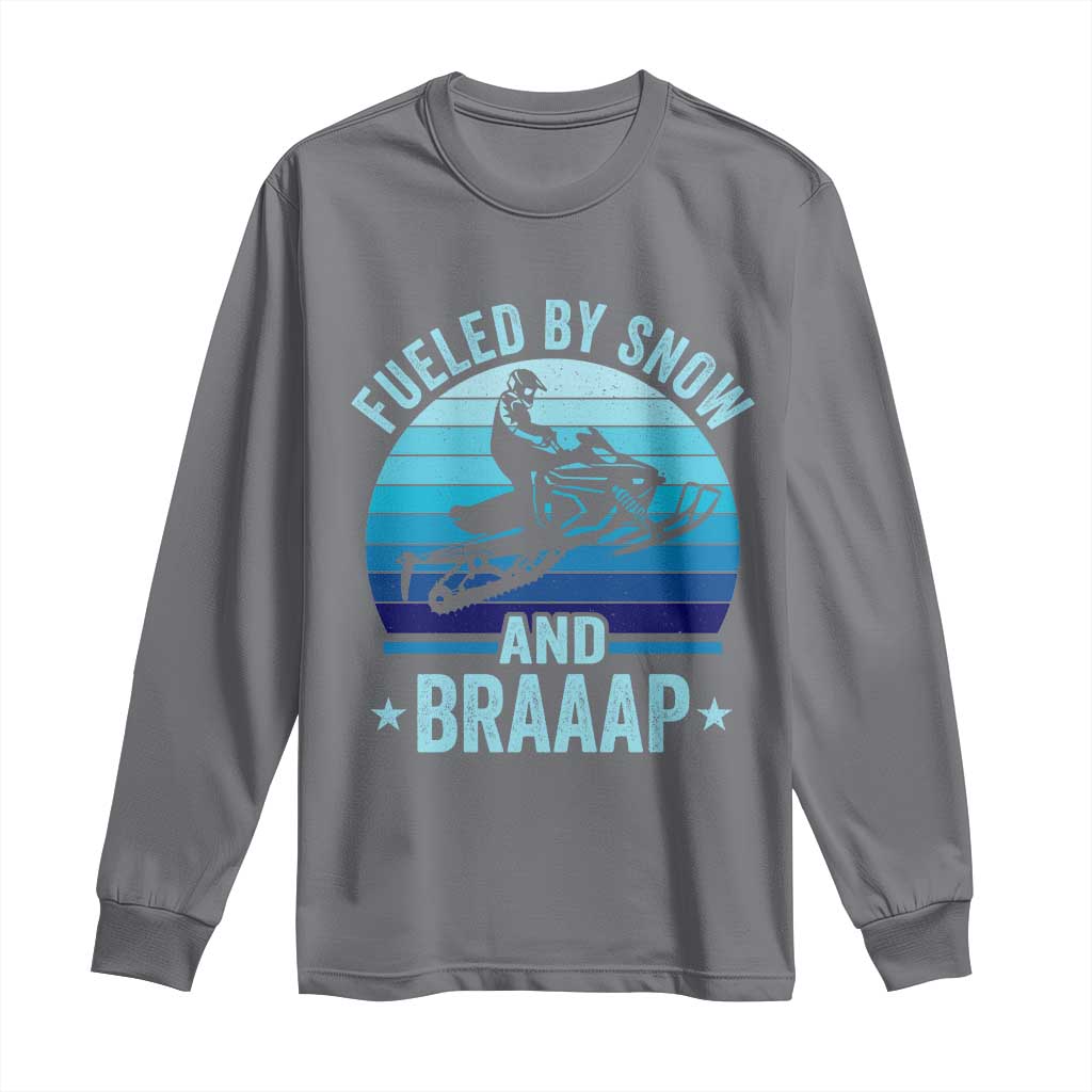 Funny Snowmobile Long Sleeve Shirt Fueled By Snow And Braaap Winter Sports - Wonder Print Shop