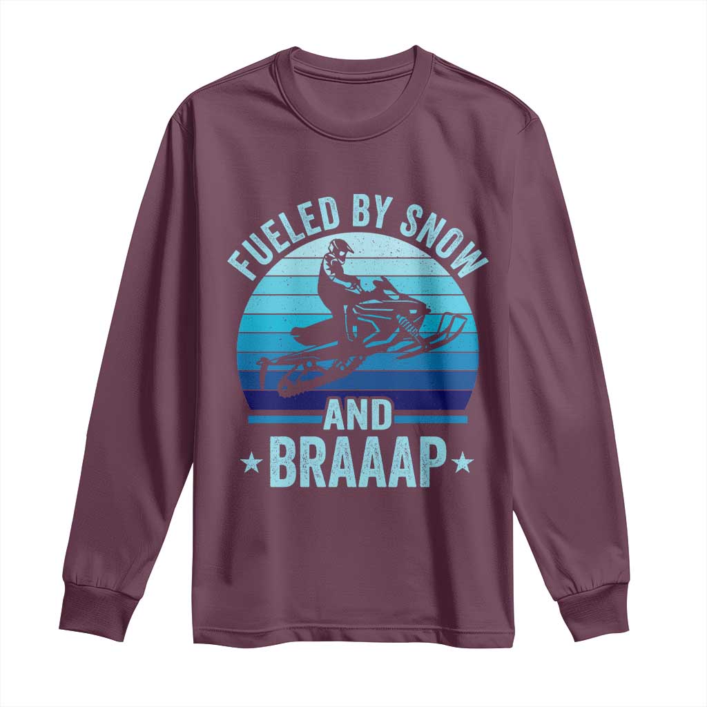 Funny Snowmobile Long Sleeve Shirt Fueled By Snow And Braaap Winter Sports - Wonder Print Shop